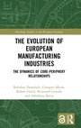 Cover: The Evolution of European Manufacturing Industries - Routledge
