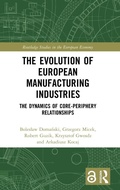 Cover: The Evolution of European Manufacturing Industries - Routledge