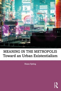 Enlarge image Cover: Meaning in the Metropolis - Routledge