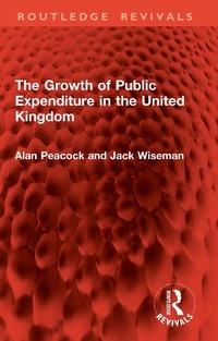 Abbildung von: The Growth of Public Expenditure in the United Kingdom - Routledge