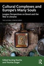 Cover: Cultural Complexes and Europe's Many Souls - Routledge