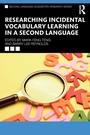 Cover: Researching Incidental Vocabulary Learning in a Second Language - Routledge