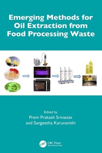 Enlarge image Cover: Emerging Methods for Oil Extraction from Food Processing Waste - CRC Press