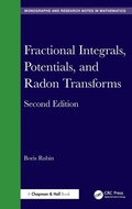 Cover: Fractional Integrals, Potentials, and Radon Transforms - Chapman & Hall/CRC
