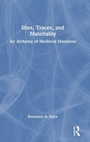 Cover: Sites, Traces, and Materiality - Routledge