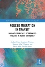 Cover: Forced Migration in Transit - Routledge