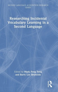 Enlarge image Cover: Researching Incidental Vocabulary Learning in a Second Language - Routledge