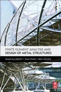 Cover: Finite Element Analysis and Design of Metal Structures - Butterworth-Heinemann