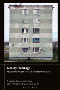Abbildung von: Unruly Heritage - Bloomsbury Academic
