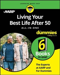 Abbildung von: Living Your Best Life After 50 All-in-One For Dummies - Wiley