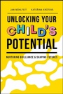 Cover: Unlocking Your Child's Potential - Wiley