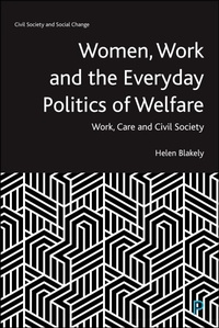 Abbildung von: Women, Work and the Everyday Politics of Welfare - Policy Press