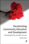Cover: Decolonising Community Education and Development - Policy Press