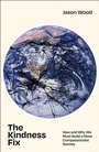 Cover: The Kindness Fix - Policy Press