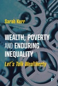 Cover: Wealth, Poverty and Enduring Inequality - Policy Press