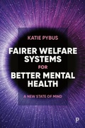 Cover: Fairer Welfare Systems for Better Mental Health - Policy Press