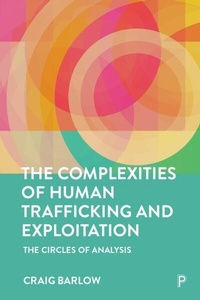 Abbildung von: The Complexities of Human Trafficking and Exploitation - Policy Press
