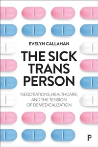 Abbildung von: The Sick Trans Person - Policy Press