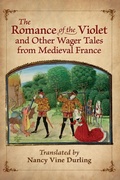 Cover: The Romance of the Violet and Other Wager Tales from Medieval France - McFarland & Co Inc