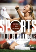 Cover: Sports Through the Lens - University of Texas Press