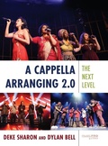 Cover: A Cappella Arranging 2.0 - Rowman & Littlefield Publishers