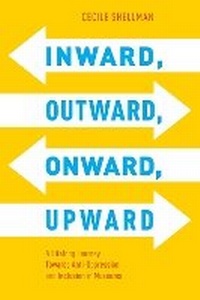 Abbildung von: Inward, Outward, Onward, Upward - American Alliance of Museums