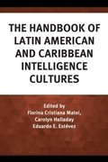 Cover: The Handbook of Latin American and Caribbean Intelligence Cultures - Rowman & Littlefield Publishers