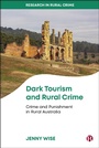 Cover: Dark Tourism and Rural Crime - Bristol University Press