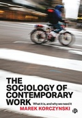 Cover: The Sociology of Contemporary Work - Bristol University Press