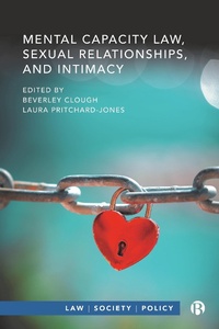 Abbildung von: Mental Capacity Law, Sexual Relationships, and Intimacy - Bristol University Press