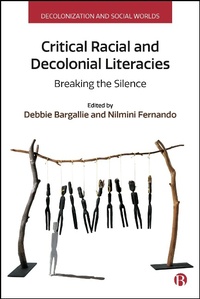 Enlarge image Cover: Critical Racial and Decolonial Literacies - Bristol University Press