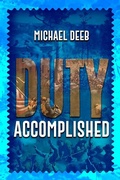 Cover: Duty Accomplished - Addison & Highsmith Publishers