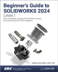 Abbildung von: Beginner's Guide to SOLIDWORKS 2024 - Level I - SDC Publications