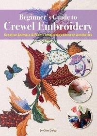 Abbildung von: Beginner's Guide to Crewel Embroidery - Shanghai Press