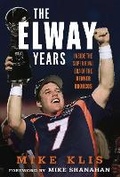 Cover: The Elway Years - Triumph Books