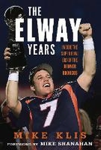 Enlarge image Cover: The Elway Years - Triumph Books