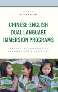 Enlarge image Cover: Chinese-English Dual Language Immersion Programs - Lexington Books