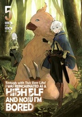 Cover: Enough with This Slow Life! I Was Reincarnated as a High Elf and Now I'm Bored: Volume 5 - J-Novel Club