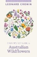 Cover: Cronin's Key Guide to Australian Wildflowers - Allen & Unwin