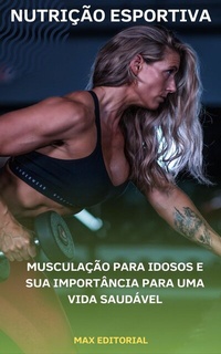 Abbildung von: Musculação para Idosos e sua Importância para uma Vida Saudável - Publishdrive