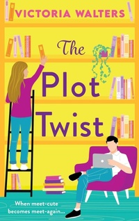 Enlarge image Cover: The Plot Twist - Boldwood Books Ltd