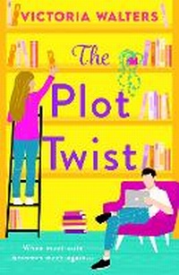 Enlarge image Cover: The Plot Twist - Boldwood Books Ltd