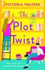 Cover: The Plot Twist - Boldwood Books Ltd