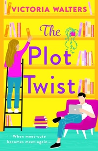Enlarge image Cover: The Plot Twist - Boldwood Books Ltd