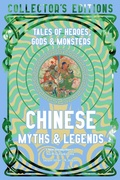 Cover: Chinese Myths & Legends - Flame Tree Publishing