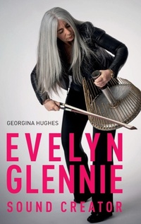 Abbildung von: Evelyn Glennie: Sound Creator - Boydell Press