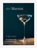 Cover: The Martini - Quadrille Publishing Ltd