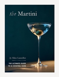 Enlarge image Cover: The Martini - Quadrille Publishing Ltd
