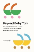 Cover: Beyond Baby Talk. Two people, nine months and the twelve conversations you never knew you needed to have - BookVAULT Publishing