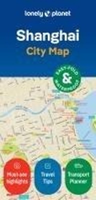 Abbildung von: Lonely Planet Shanghai City Map - Lonely Planet Global Limited